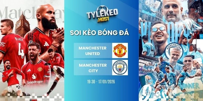 Soi kèo Manchester United và Manchester City