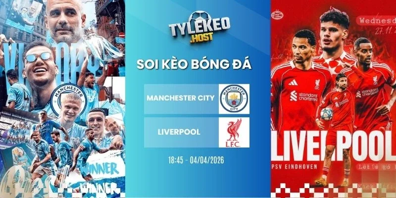 Tỷ lệ kèo nhà cái Manchester City vs Liverpool - FA Cup, 04/04/2026